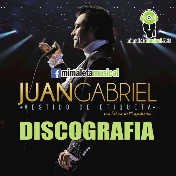 Juan gabriel discografia completa