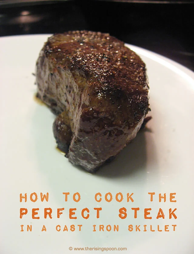How to Cook the Perfect Steak in a Cast-Iron Skillet 