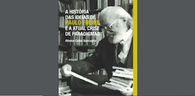 Resultado de imagem para LIVRO "A história das ideias de Paulo Freire e atual crise de paradigmas" de Afonso Scocuglia