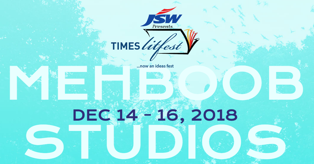 Times Lit Fest 2018 Mehboob Studios Bandra The 29 options listed below here.