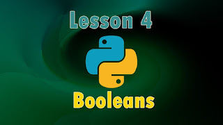 The 4th lesson of Python tutorial, booleans and some built-in functions