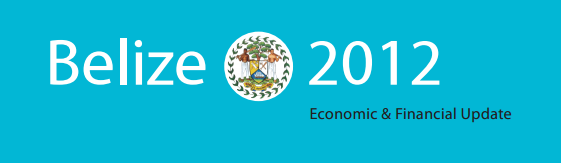 Belize Economic and Financial Update 2012