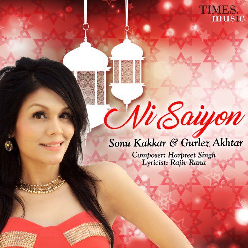 Ni Saiyon - Sonu Kakkar (2016) Ni Saiyon - Sonu Kakkar (2016)