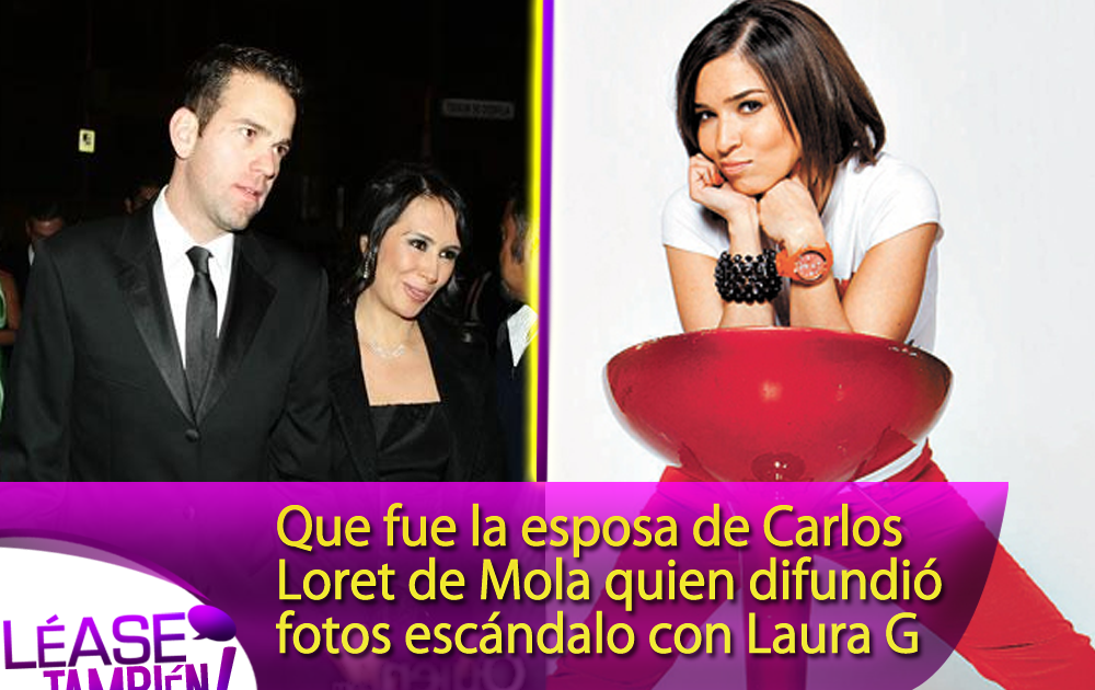 XVCH RADIO Que fue la esposa de Carlos Loret de Mola quien difundió fotos escándalo con Laura G XVCH RADIO Que fue la esposa de Carlos Loret de Mola quien difundió fotos escándalo con Laura G