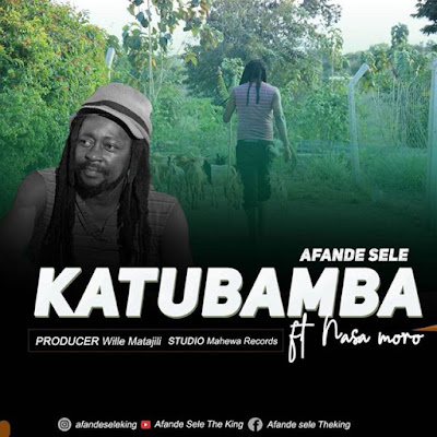 Audio | Afande Sele Ft Nassa Moro – Katubamba | Official Downloading Mp3
