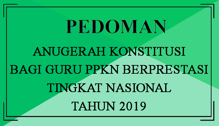 Pedoman Anugerah Konstitusi Guru PPKn Berprestasi Tingkat Nasional