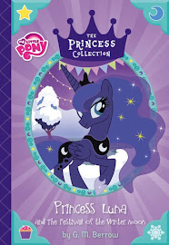 My Little Pony Princess Luna and the Festival of the Winter Moon Books