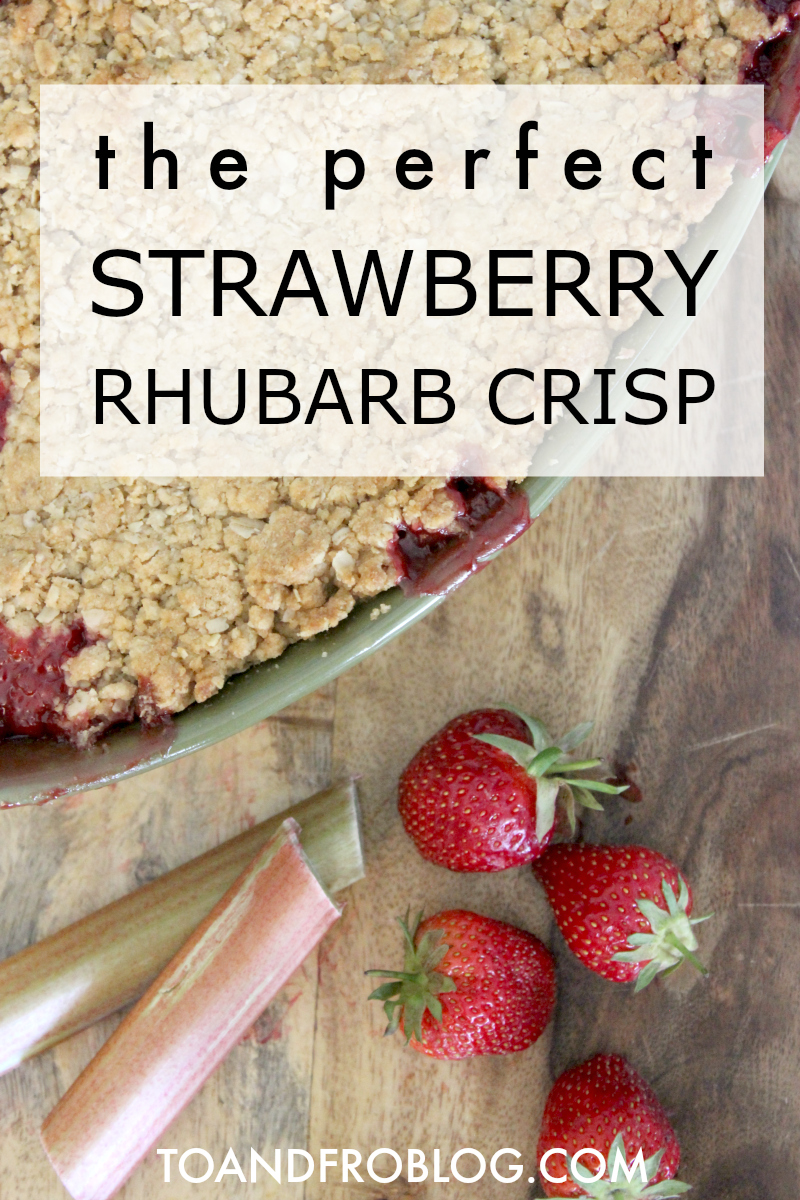The Perfect Strawberry Rhubarb Crisp