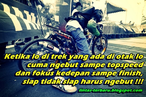 Gambar DP BBM Kata Kata Anak Motor Drag Racing Gambar DP BBM Kata Kata Anak Motor Drag Racing