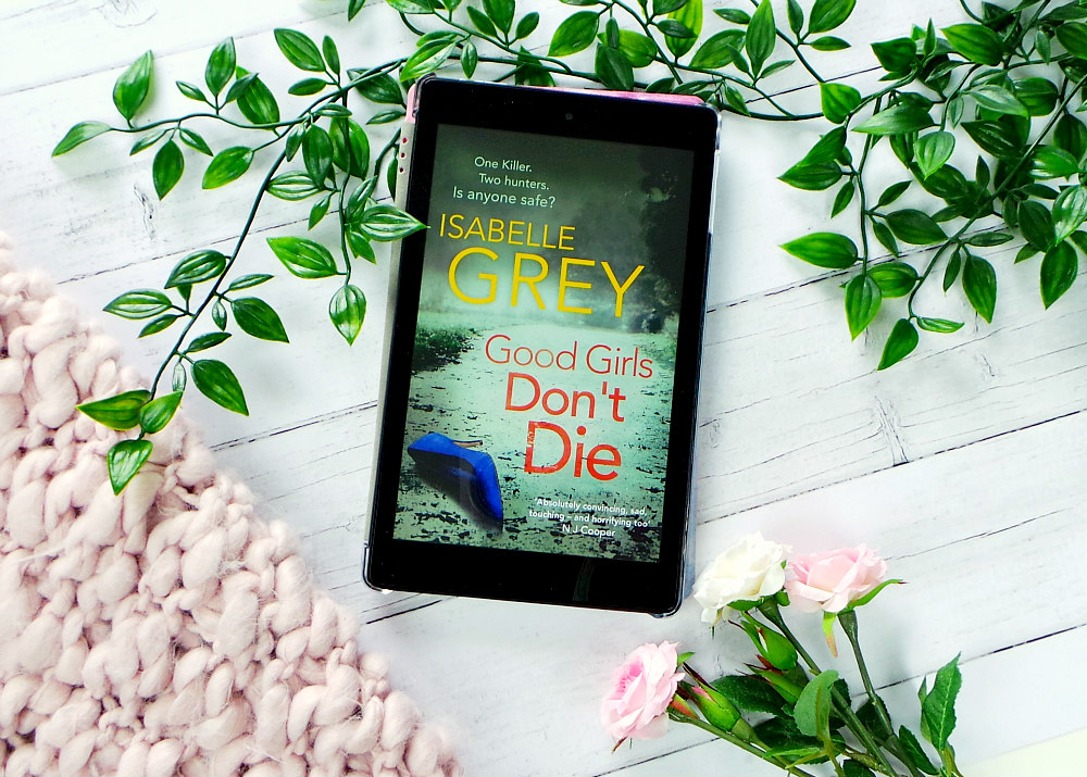 Good Girls Don't Die by Isabelle Grey