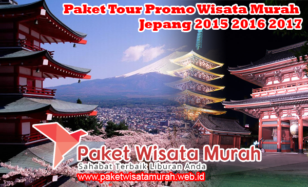 Paket Tour Promo Wisata Murah Jepang Paket Tour Promo Wisata Murah Jepang
