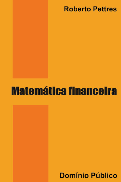Matemática financeira - Roberto Pettres