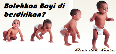 Bolehkan bayi 5 bulan di berdirikan?