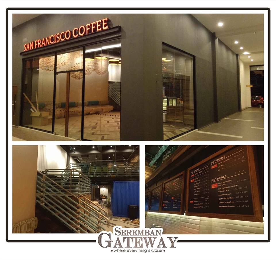 San Francisco CoffeeSeremban Gateway.