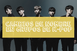 [LISTA] Grupos de K-Pop que han cambiado su nombre oficial