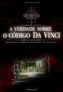 A verdade Sobre o Código da Vinci