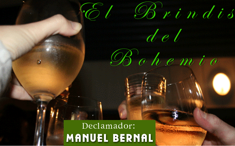 El Brindis del Bohemio (Manuel Bernal)