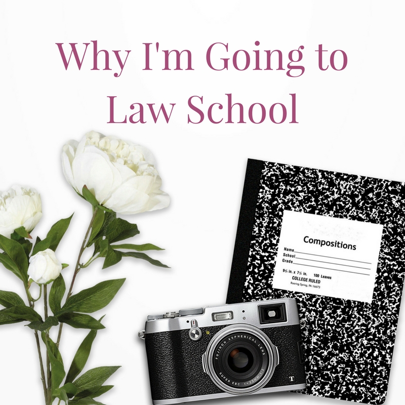 Why I'm Going to Law School