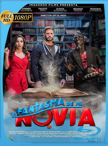 El Fantasma de mi Novia (2018) HD [1080p] Latino [GoogleDrive] ​TeslavoHD