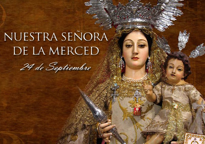 Hoy se celebra "El Día de Nuestra Señora de las Mercedes" 24 de