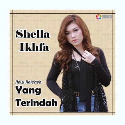 Lirik Lagu Yang Terindah – Shella Ikhfa - Lirik Lagu