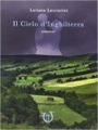 Il cielo d Inghilterra, Loriana Lucciarini - Gli scrittori della porta accanto