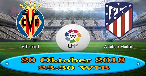 Prediksi Bola855 Villarreal vs Atletico Madrid 20 Oktober 2018 Prediksi Bola855 Villarreal vs Atletico Madrid 20 Oktober 2018