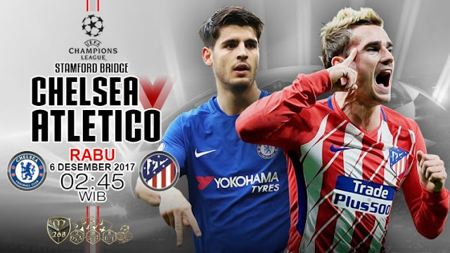 Prediksi Bola : Chelsea Vs Atletico Madrid , Rabu 06 Desember 2017 Pukul 02.45 WIB