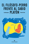 EL FILÓSOFO- PERRO FRENTE AL SABIO PLATÓN