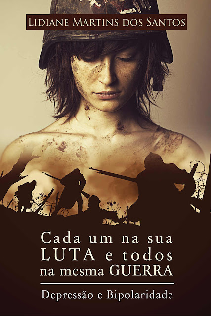 Cada um na sua luta e todos na mesma guerra Depressão e Bipolaridade - Lidiane Martins.jpg