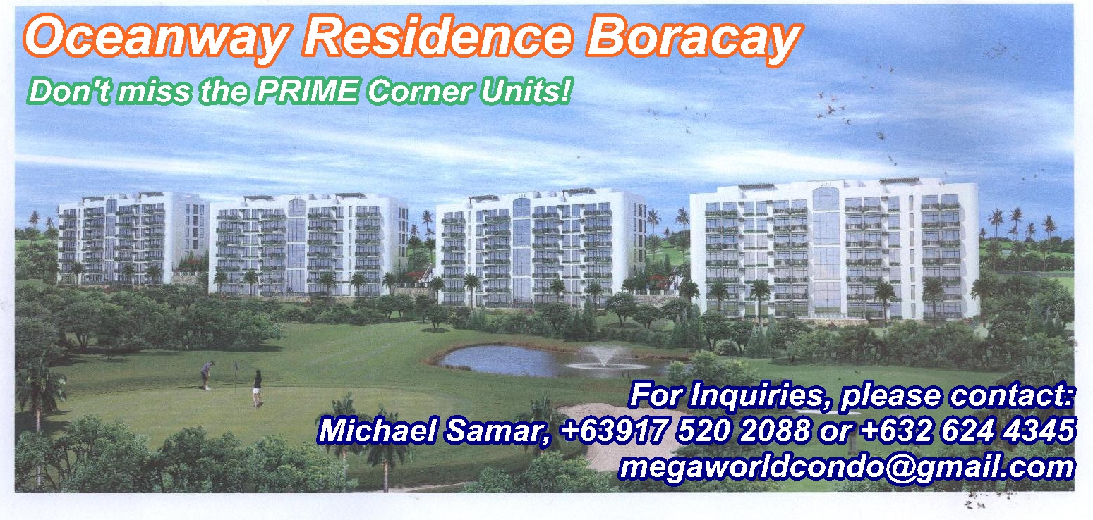 Global City and McKinley Hill Condo Philippines Boracay Oceanway Residence Enjoy Island