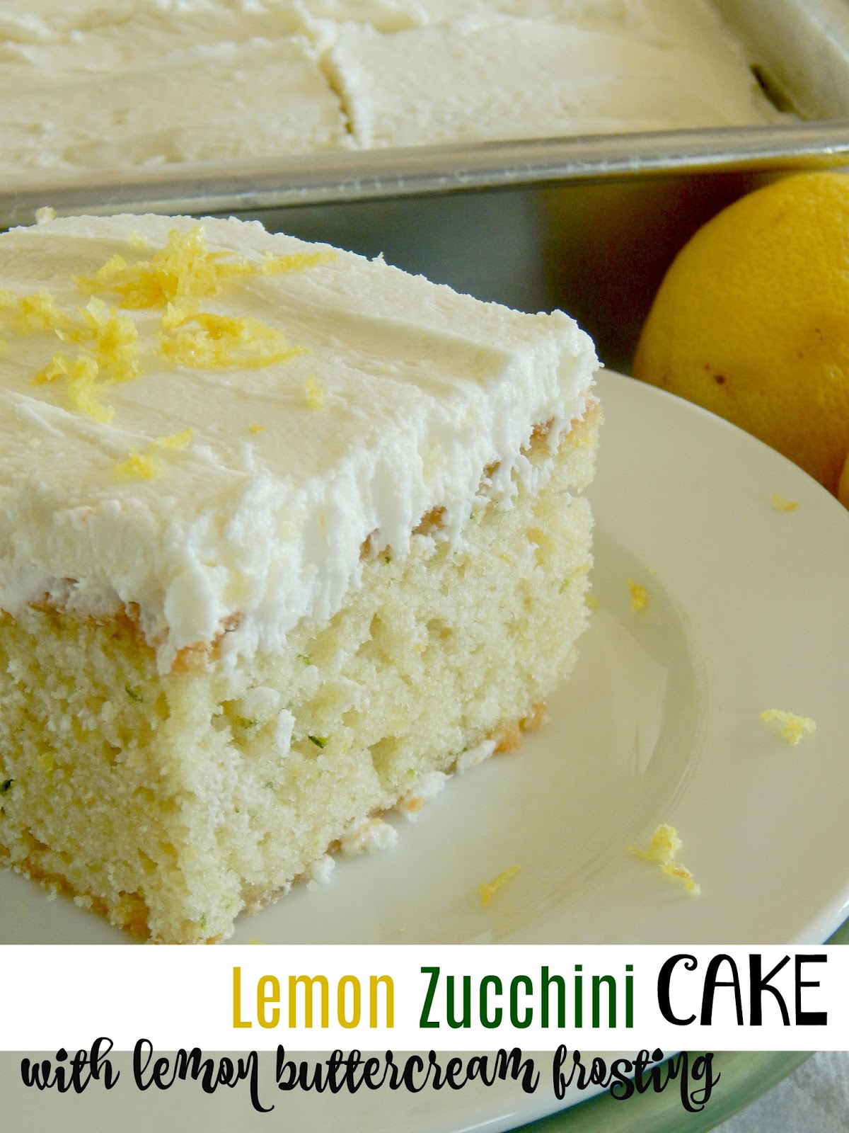 Lemon Zucchini Cake with Lemon Buttercream Frosting Ally's Sweet