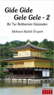 Gide Gide, Gele Gele 2 - Bir Tur Rehberinin Gözünden Gide Gide, Gele Gele 2 - Bir Tur Rehberinin Gözünden
