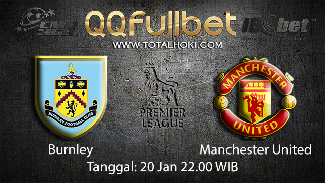 PREDIKSIBOLA - PREDIKSI TARUHAN BOLA BURNLEY VS MANCHESTER UNITED 20 JANUARI 2018 ( ENGLISH PREMIER LEAGUE )