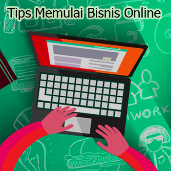 Tips Memulai Bisnis Online Bagi Pemula