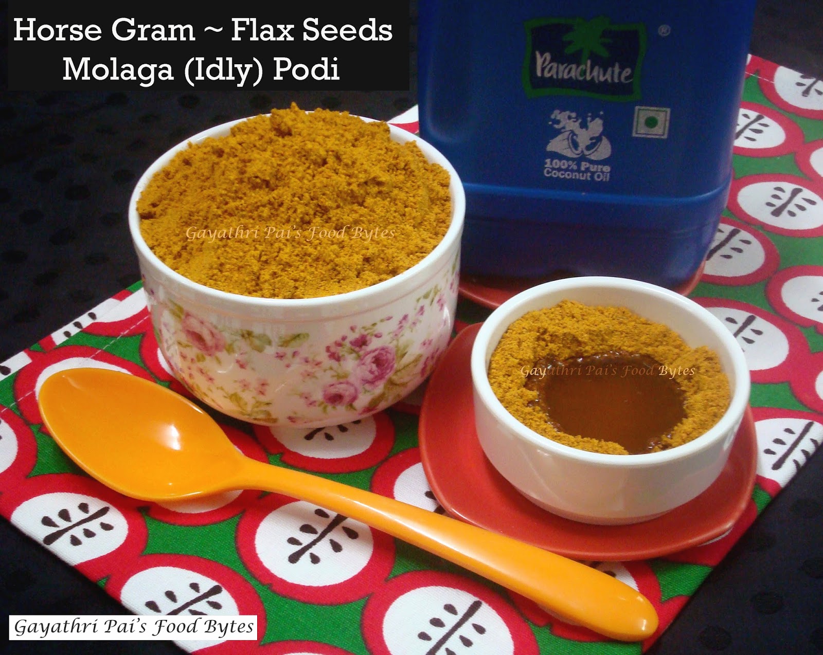 Gayathri Pai's Food Bytes Horse Gram Flax Seed Molaga (Idly) Podi.
