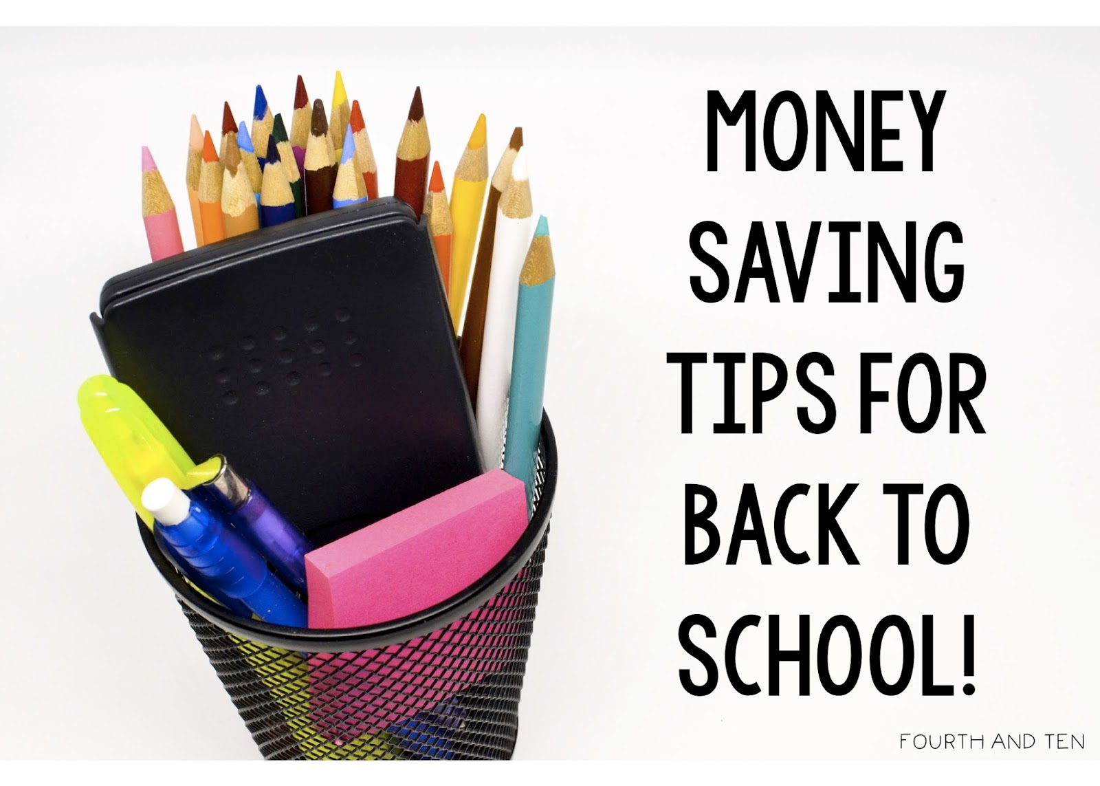 Fourth and Ten Tips and Tricks for Going Back to School Without