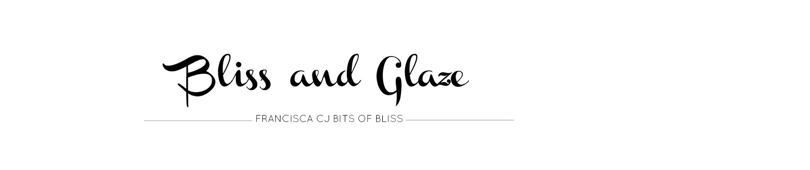 Bliss and Glaze