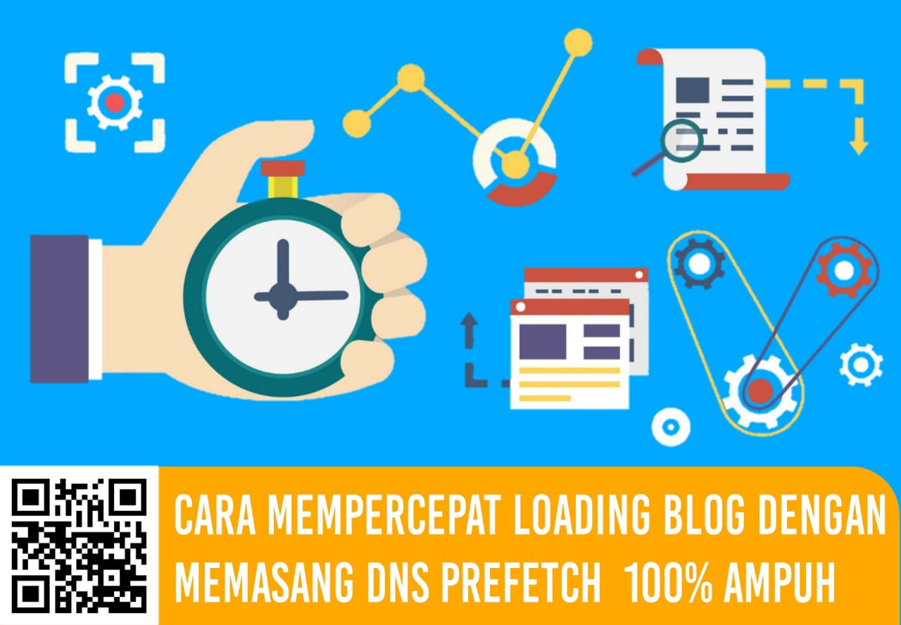Cara Mempercepat Loading Blog Dengan Memasang DNS Prefetch 100% Ampuh