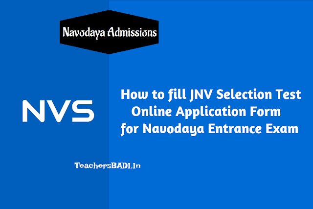 How to fill JNV Selection Test Online application form for Navodaya Entrance exam 2020 nvs online application form,navodaya entrance exam online application form,how to fill jnv selection test online application form,guidelines for filling jnv selection test online application form