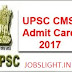 UPSC CMS Admit Card 2017 | Combined Medical Services Call Letter