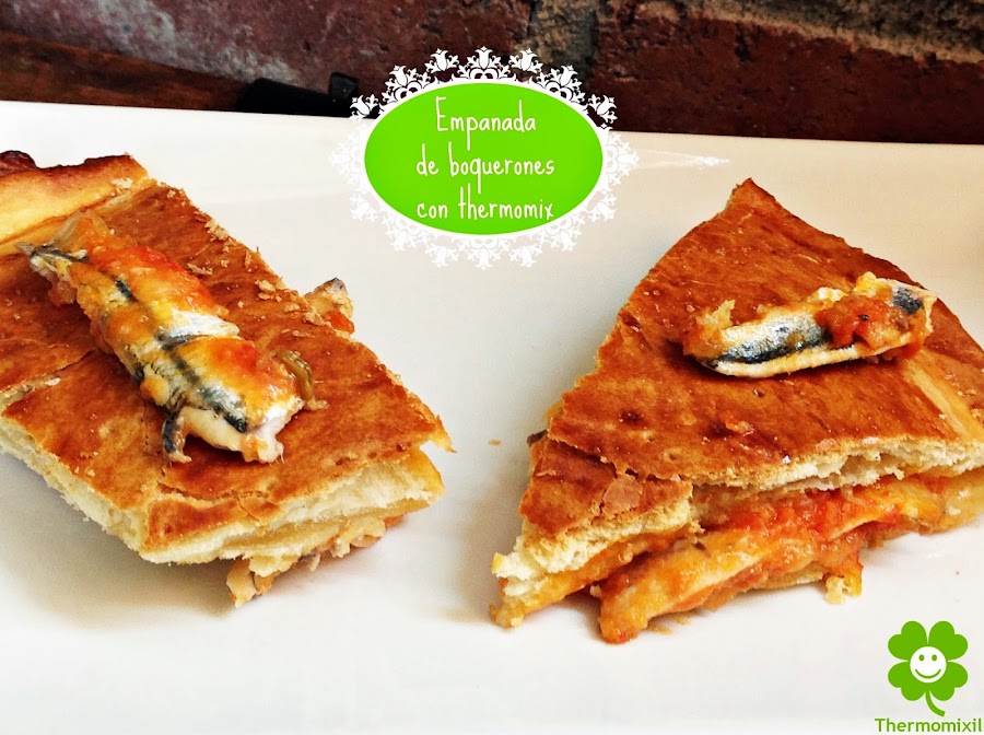 EMPANADA CASERA DE BOQUERONES CON THERMOMIX