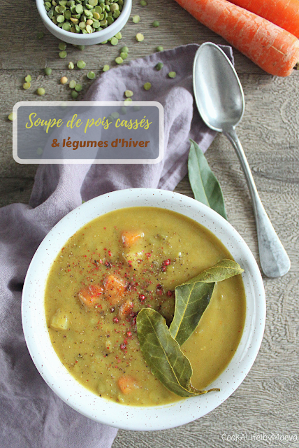 Soupe aux pois cassés et légumes d'hiver - Split peas and Winter vegetables soup • Cook A Life! by Maeva