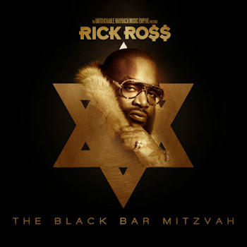 MIXTAPE: Rick Ross "The Black Bar Mitzvah" DOWNLOAD NOW!