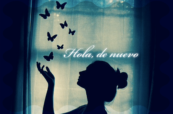 Hola, de nuevo Hola, de nuevo
