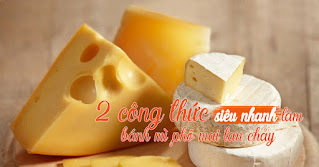 2-cong-thuc-lam-banh-mi-pho-mai-tan-chay-sieu-nhanh