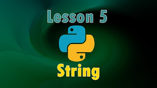Python tutorial lesson 5 string Python tutorial lesson 5 string