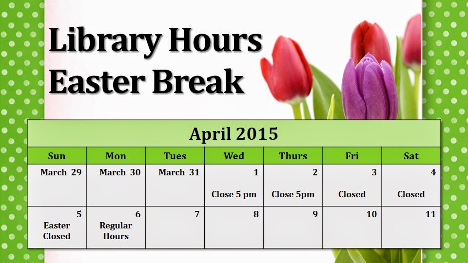 Archer Library News AU Library Easter Break