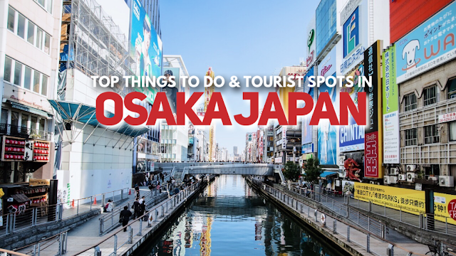 Things to do in Osaka Travel Guide Blog Japan