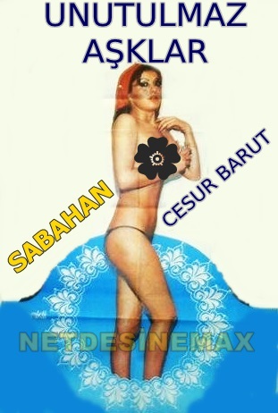 Unutulmaz Asklar 1970 Sabahan Cesur Barut Filmi Izle Sinebal Film Izle Izlet Erotik Film Izle Unutulmaz Asklar 1970 Sabahan Cesur Barut Filmi Izle Sinebal Film Izle Izlet Erotik Film Izle